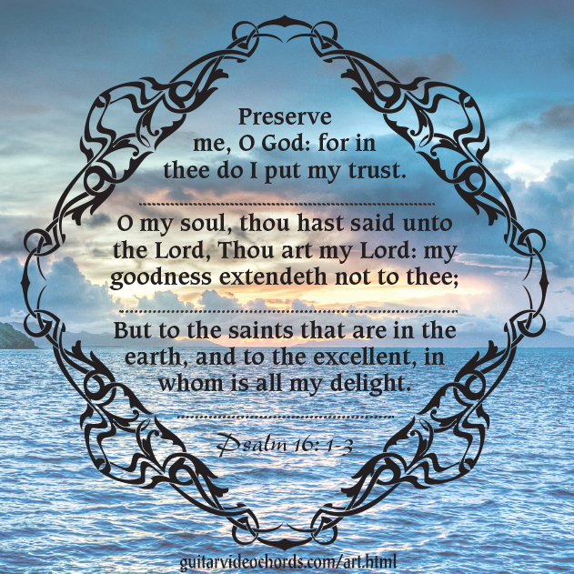 Psalm 16:1 Bible Art Pictures, Images, Inspirational